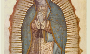 Do You Know the Secrets of the Tilma? Pondering the Deep Mysteries of Our Lady of Guadalupe on Her Feast Day